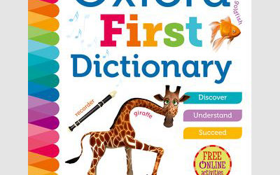 Oxford First Dictionary: The perfect first dictionary – easy to use, understand and enjoy