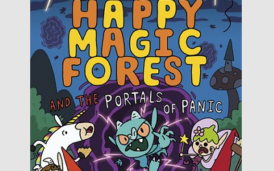Super Happy Magic Forest and the Portals Of Panic