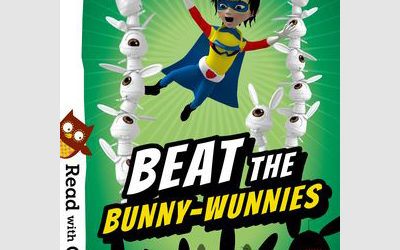 Read with Oxford: Stage 5: Hero Academy: Beat the Bunny-Wunnies (Read with Oxford: Hero Academy)