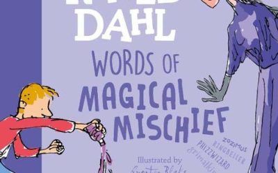 Roald Dahl Words of Magical Mischief