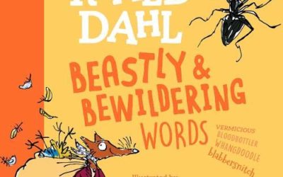Roald Dahl’s Beastly and Bewildering Words