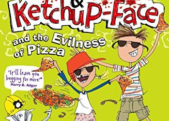 Stinkbomb and Ketchup-Face and the Evilness of Pizza