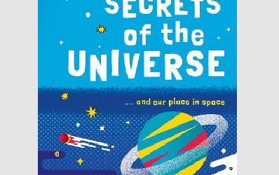 Very Short Introductions for Curious Young Minds: The Secrets of the Universe (Children’s Very Short Introductions)